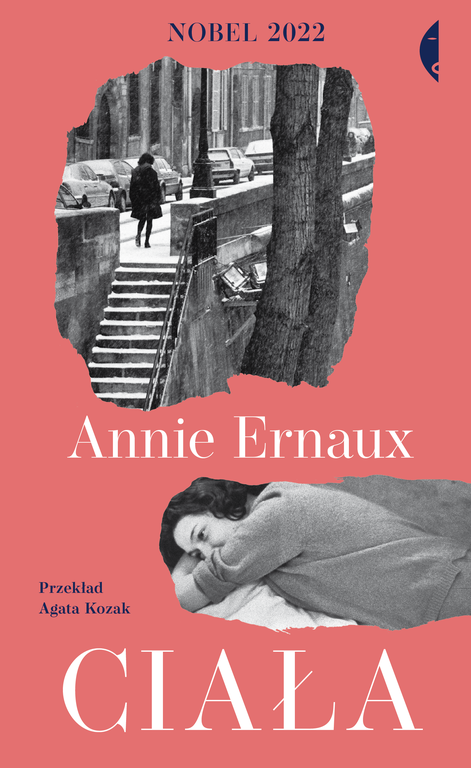 „Ciała” Annie Ernaux Tłumaczenie Agata Kozak